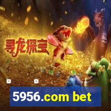 5956.com bet